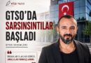 GTSO’DA SARSINSINTILAR BAŞLADI – KAZIM BULUT – KÖŞE YAZISI